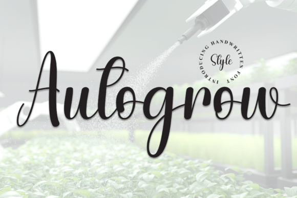 Autogrow: A Handwritten Script Font for Thoughtful Editorial Moments