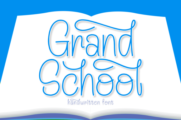 Grand School: A Playful Handwritten Font for Campaign Headlines
