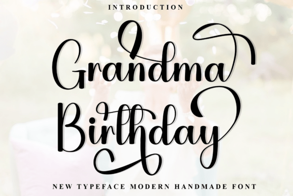 Grandma Birthday Font: A Warm, Handcrafted Script for Real Products